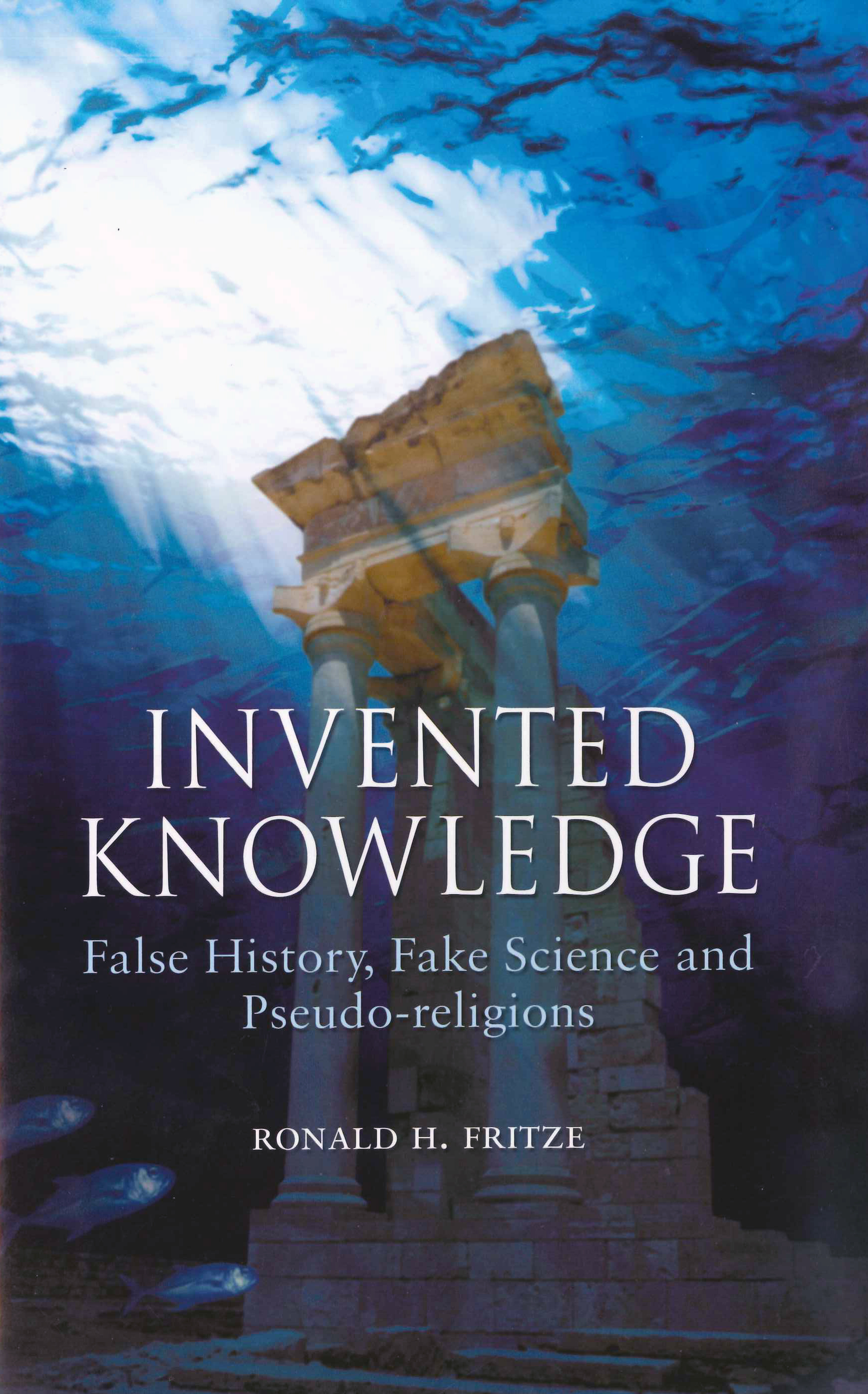 Invented Knowledge, by Ronald Fritze